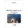 Image de Reporter comme au ciel - aimer, ou se défaire