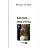 Image de Les mots... sans chaînes Marie-Laure Peyre-Ginestes