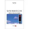 Image de Le feu rouge de la vie : entre le rêve et la réalité Fara Patai