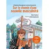 Image de L'histoire d'un garçon comme les autres : sur le chemin d'une nouvelle masculinité Marie Bailliard