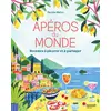 Image de Apéros du monde : recettes à picorer et à partager Sandra Mahut