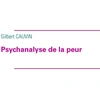 Image de Psychanalyse de la peur Gilbert Cauvin