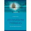 Image de Destinations étranges - des histoires pour vous Audrey Degal