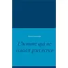 Image de L'homme qui ne voulait plus écrire Adrien Grossrieder