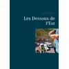 Image de Les Dessous de l'Est Pascal Schmitt