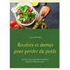 Image de Recettes et menus pour perdre du poids Cédric Menard
