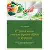 Image de Recettes et menus pour une digestion difficile ou dyspepsies Cédric Menard