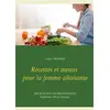 Image de Recettes et menus pour la femme allaitante Cédric Menard