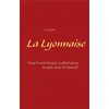 Image de La Lyonnaise - faut-il une longue cuillère pour souper avec le hasard ? Louis Saïs