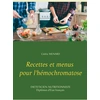 Image de Recettes et menus pour l'hémochromatose Cédric Menard
