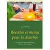 Image de Recettes et menus pour la diarrhée Cédric Menard