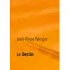 Image de Le Destin Jean-Pierre Wenger