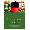 Image de Recettes et menus sans lactose Cédric Menard
