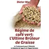 Image de Régime de café vert : l'ultime brûleur de graisse Dieter Mann