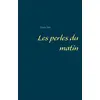 Image de Les perles du matin Louis Saïs