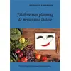 Image de J'élabore mon planning de menus sans lactose Cédric Menard