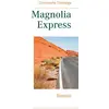 Image de Magnolia express : roman Christophe Thibierge