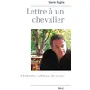Image de Lettre à un chevalier - à l'absolue noblesse de coeur