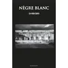 Image de Nègre blanc - les veines fanées Arvo Steinberg, Nègre Blanc