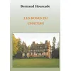 Image de Les roses du châateau Bertrand Hourcade