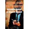 Image de Histoire d'une collaboration , Alexandre Dumas et Auguste Maquet - les dessous méconnus des grandes Gustave Simon