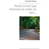 Image de Petits textes qui tiennent la route ou pas... Christine Doyen
