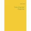 Image de Des champs d'agonie Vincent Pithon