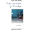 Image de Pour une fois qu'il neige Philippe Aubert De Molay, Philippe Aubert De Molay, Philippe Aubert De Molay