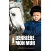 Image de Derrière mon mur Joëlle Remy Goniaux