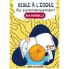 Image de Au commencement : bible à l'école maternelle Bible En Famille