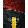 Image de Alfred de Musset et George Sand : la vie secrète des deux amants par des documents inédits. Dessins originaux d'Alfred de Musset Maurice Clouard