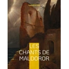 Image de Les chants de Maldoror : un ouvrage poétique en prose écrit par l'auteur français Isidore Ducasse sous le pseudonyme de comte de Lautréamont Lautréamont