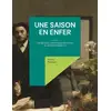 Image de Une saison en enfer : un recueil de poèmes en prose d'Arthur Rimbaud Arthur Rimbaud