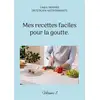 Image de Mes recettes faciles pour la goutte t.1 Cédric Menard