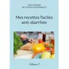 Image de Mes recettes faciles anti-diarrhée t.1 Cédric Menard