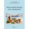Image de Mes recettes faciles anti-cholestérol t.1 Cédric Menard