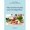 Image de Mes recettes faciles pour le mégacôlon t.1 Cédric Menard