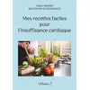 Image de Mes recettes faciles pour l'insuffisance cardiaque t.1 Cédric Menard