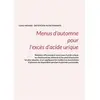 Image de Menus d'automne pour l'exces d'acide urique. Cédric Menard