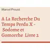 Image de À la recherche du temps perdu Tome 4 : Sodome et Gomorrhe Tome 2 Marcel Proust