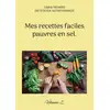 Image de Mes recettes faciles pauvres en sel. : Volume 2. Cédric Menard