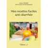 Image de Mes recettes faciles anti-diarrhée : Volume 2. Cédric Menard