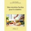 Image de Mes recettes faciles pour le diabète. : Volume 2. Cédric Menard