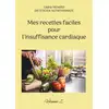 Image de Mes recettes faciles pour l'insuffisance cardiaque. : Volume 2. Cédric Menard