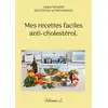 Image de Mes recettes faciles anti-cholestérol : Volume 2. Cédric Menard