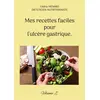 Image de Mes recettes faciles pour l'ulcère gastrique. : Volume 2. Cédric Menard