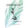 Image de Jamais blanc !