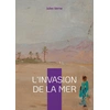 Image de L'Invasion de la mer : Épopée saharienne et défi d'ingénierie Jules Verne