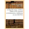 Image de La légende rouge, synthèses d'idées et de caractères révolutionnaires, mélodrame en vers