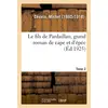 Image de Le fils de Pardaillan, grand roman de cape et d'épée. Tome 2 Michel Zévaco